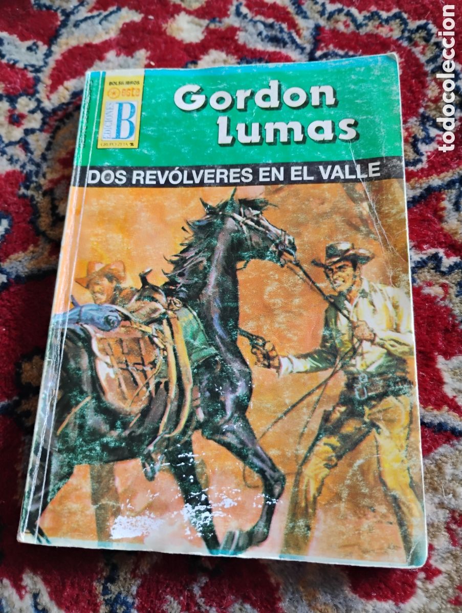 C&oacute;mics: Gordon Lumas: Dos rev&oacute;lveres en el valle. Col. Oeste Legendario. - Foto 1