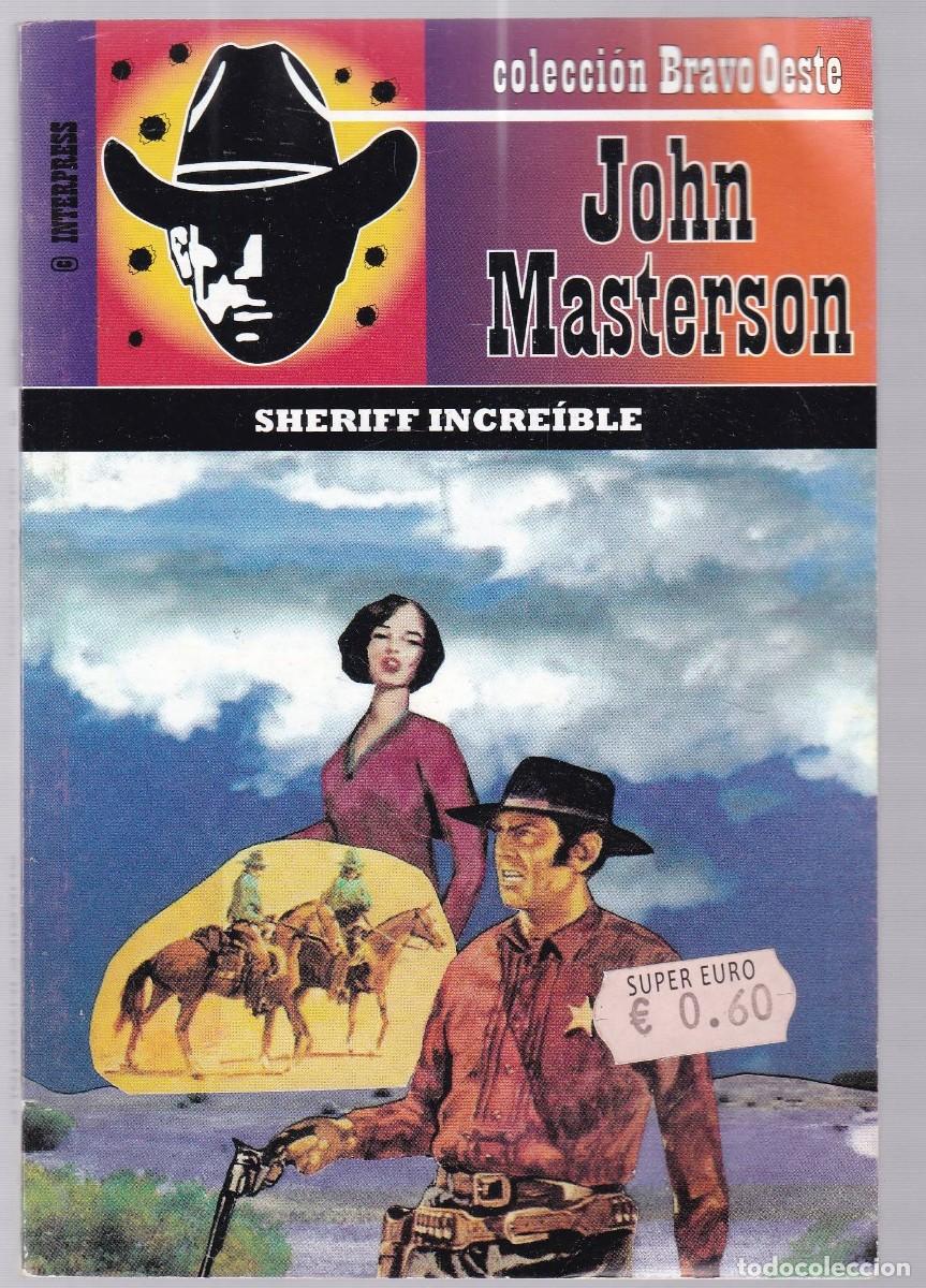 C&oacute;mics: JOHN MASTERSON - SHERIFF INCRE&Iacute;BLE - BRAVO OESTE N&ordm; 529 / 2009 S.G.E.L. DISTRIB. - Foto 1