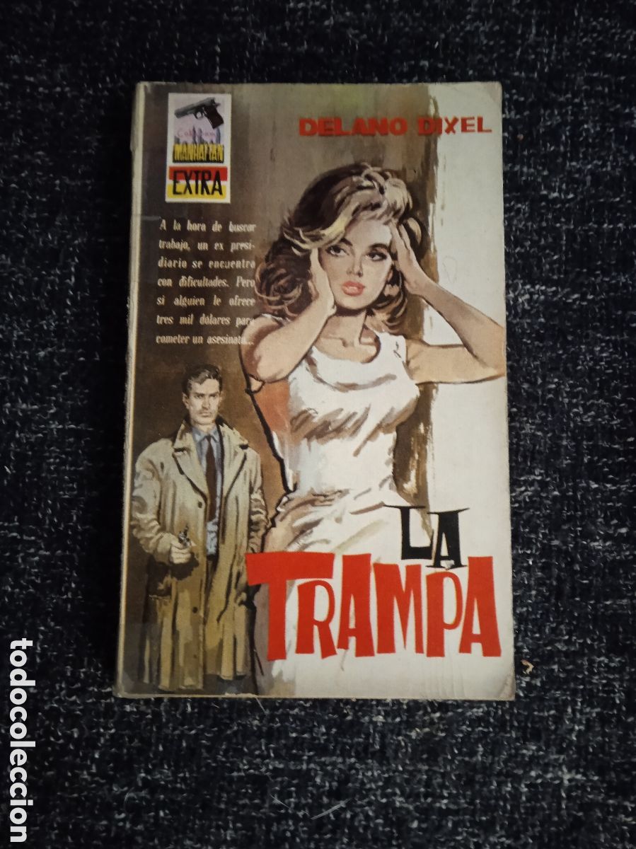 C&oacute;mics: MANHATTAN EXTRA. N&ordm; 7 LA TRAMPA. / DELANO DIXEL. . -ED. MANHATTAN - Foto 1