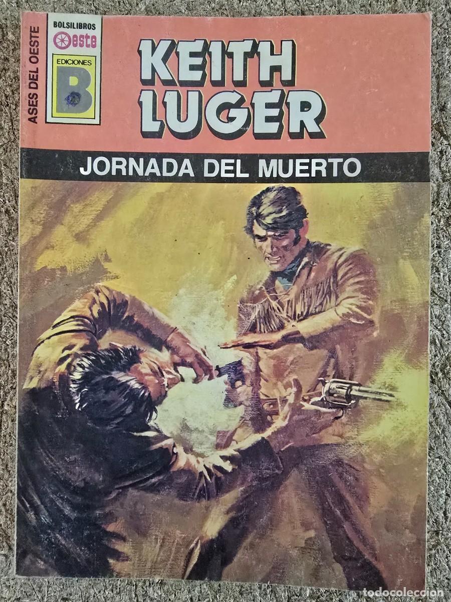 C&oacute;mics: Ases del Oeste 177.Jornada del Muerto.Keith Luger.Ediciones B - Foto 1