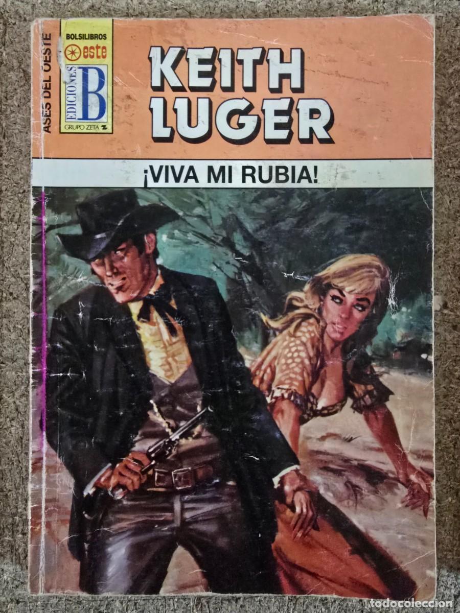 C&oacute;mics: Ases del Oeste 368.Viva mi Rubia.Keith Luger.Ediciones B - Foto 1