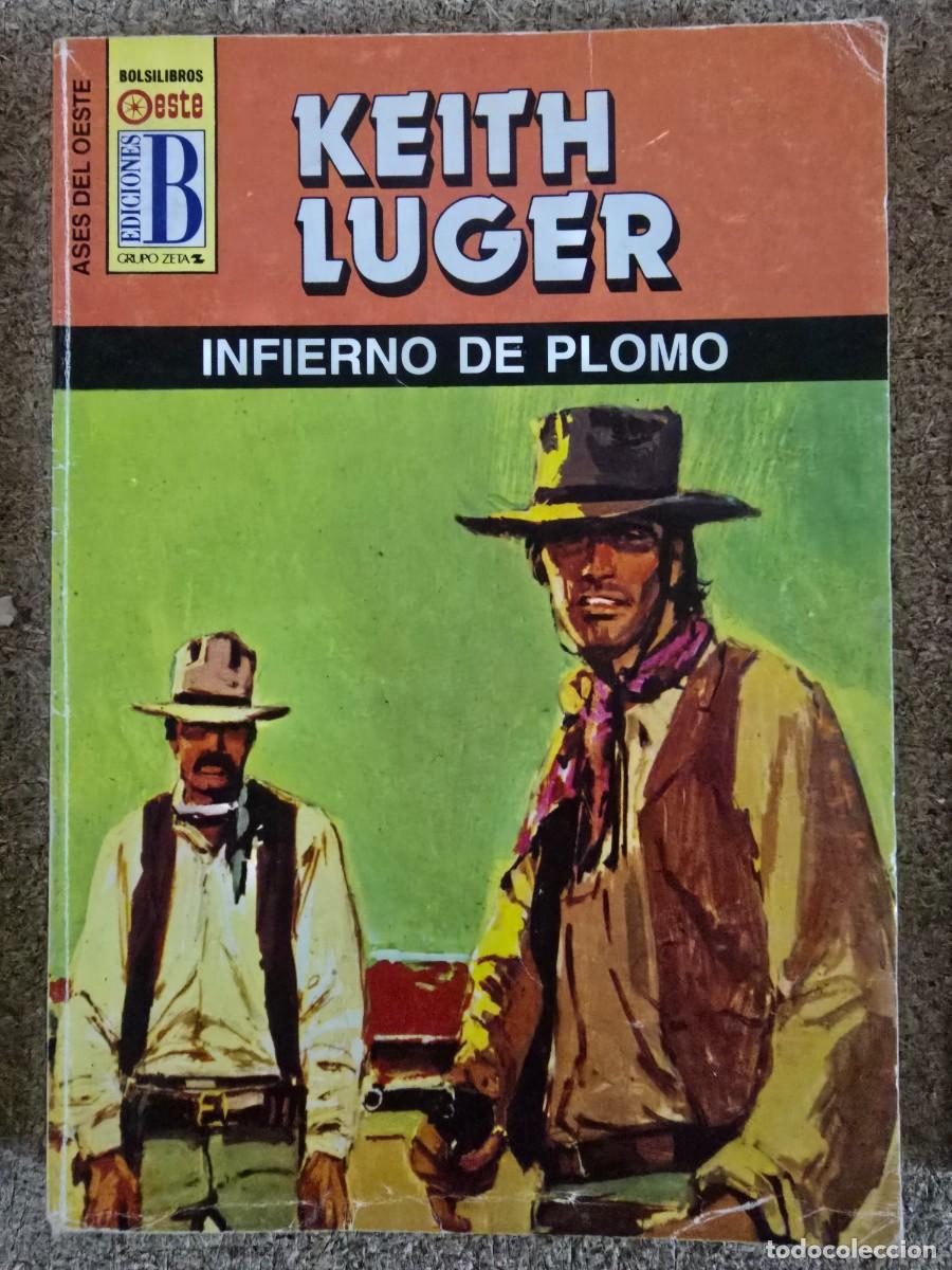 C&oacute;mics: Ases del Oeste 284.Infierno de Plomo.Keith Luger.Ediciones B - Foto 1
