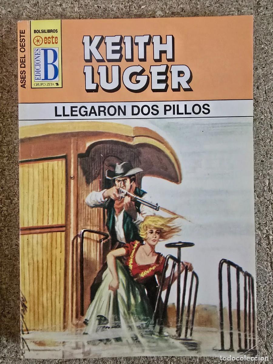 C&oacute;mics: Ases del Oeste 338.Llegaron Dos Pillos.Keith Luger.Ediciones B - Foto 1