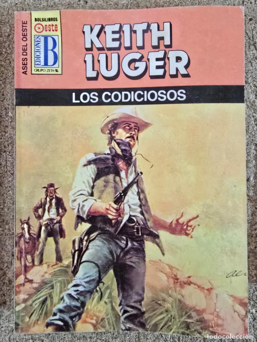C&oacute;mics: Ases del Oeste 214.Los Codiciosos.Keith Luger.Ediciones B - Foto 1