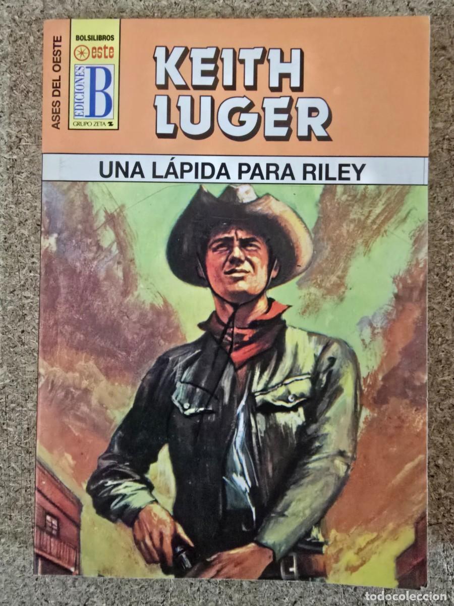 C&oacute;mics: Ases del Oeste 11.Una Lapida para Riley.Keith Luger.Ediciones B - Foto 1