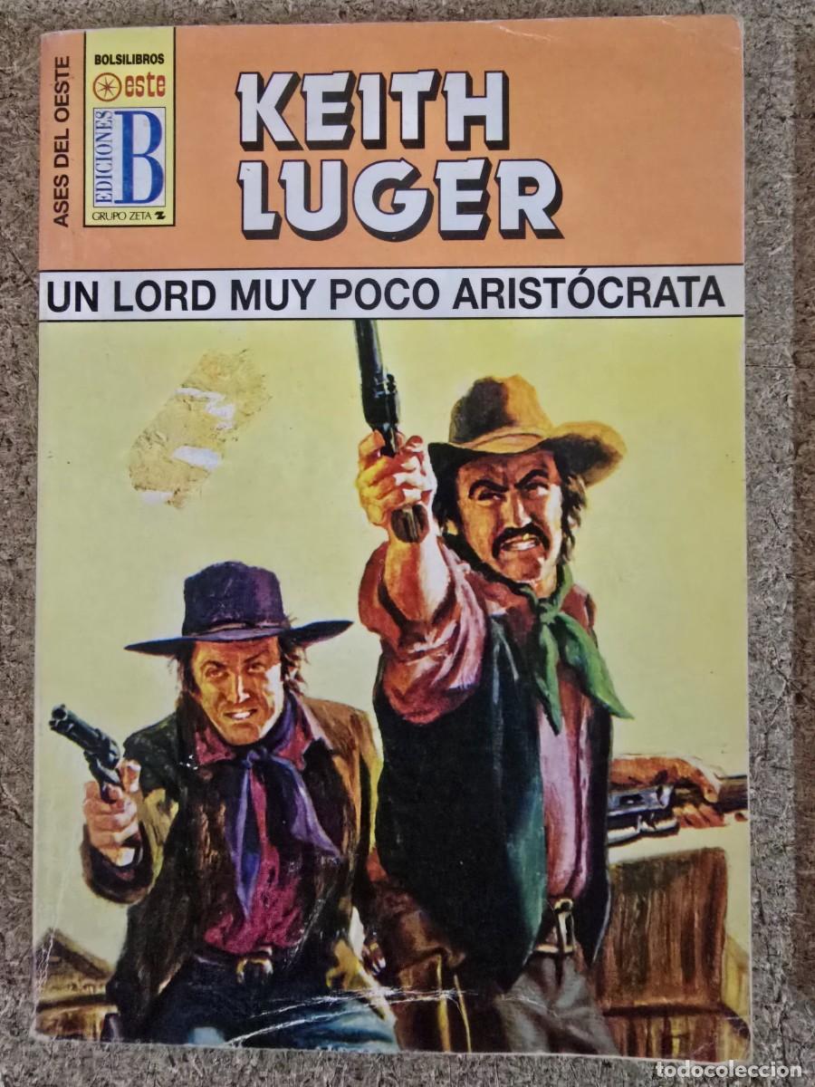 C&oacute;mics: Ases del Oeste 433.Un Lord poco Aristocrata.Keith Luger.Ediciones B - Foto 1