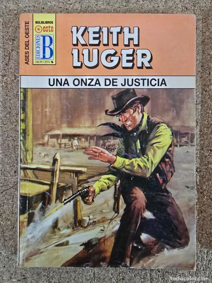 C&oacute;mics: Ases del Oeste 376.Una Onza de Justicia.Keith Luger.Ediciones B - Foto 1