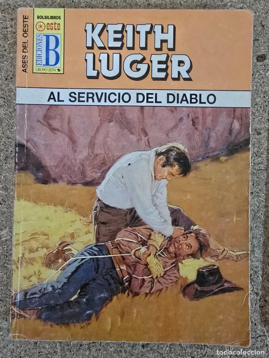 C&oacute;mics: Ases del Oeste 450.Al Servicio del Diablo.Keith Luger.Ediciones B - Foto 1