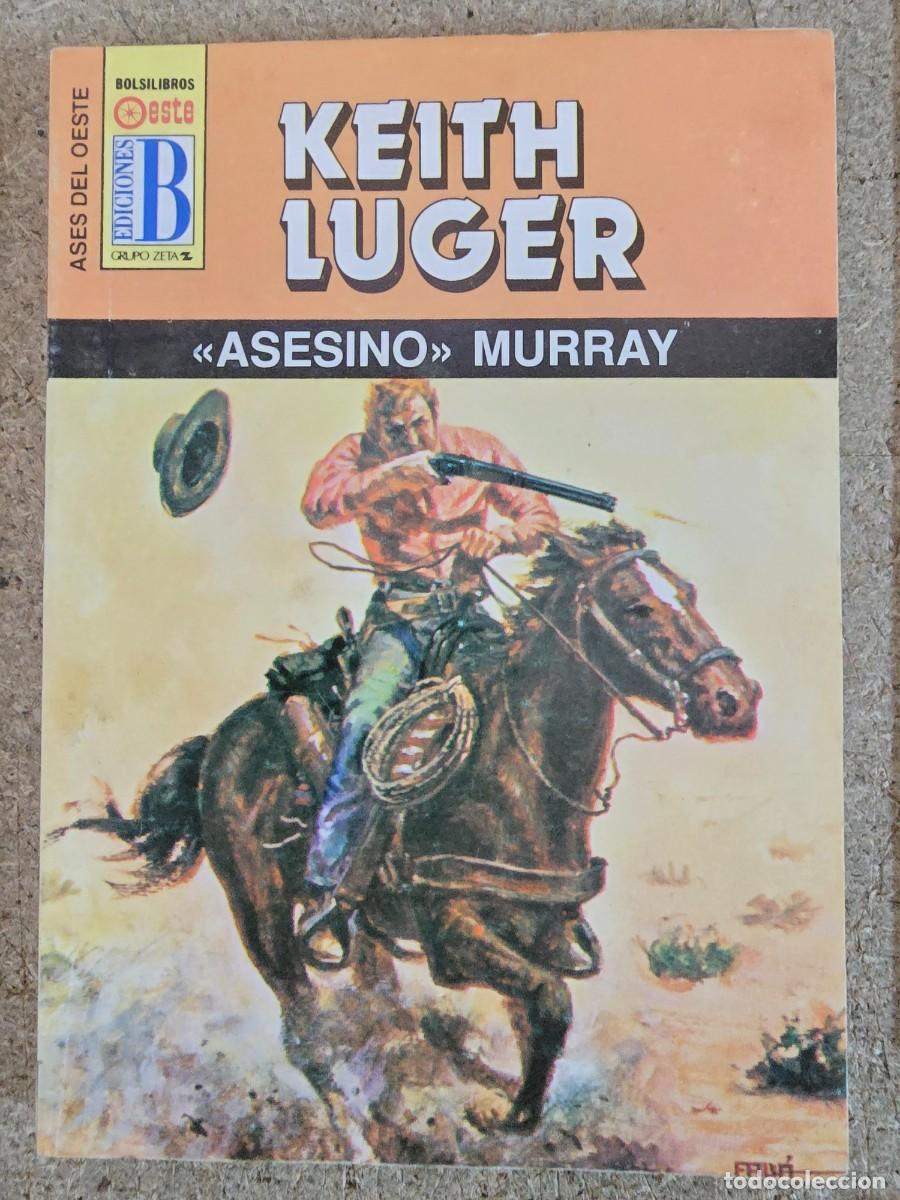 C&oacute;mics: Ases del Oeste 295.Asesino Murray.Keith Luger.Ediciones B - Foto 1