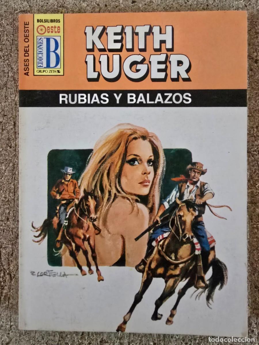 C&oacute;mics: Ases del Oeste 192.Rubias y Balazos.Keith Luger.Ediciones B - Foto 1