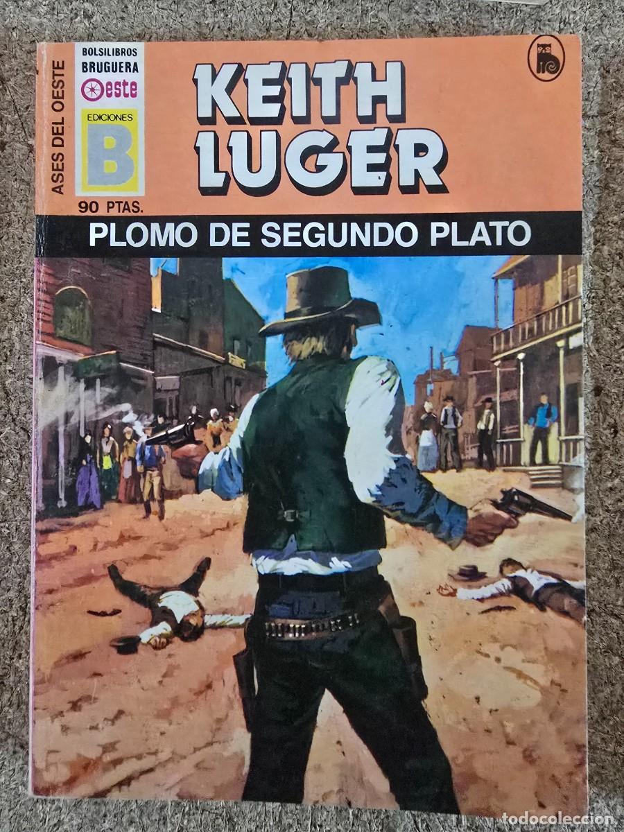 C&oacute;mics: Ases del Oeste 106.Plomo de Segundo Plato.Keith Luger.Ediciones B - Foto 1