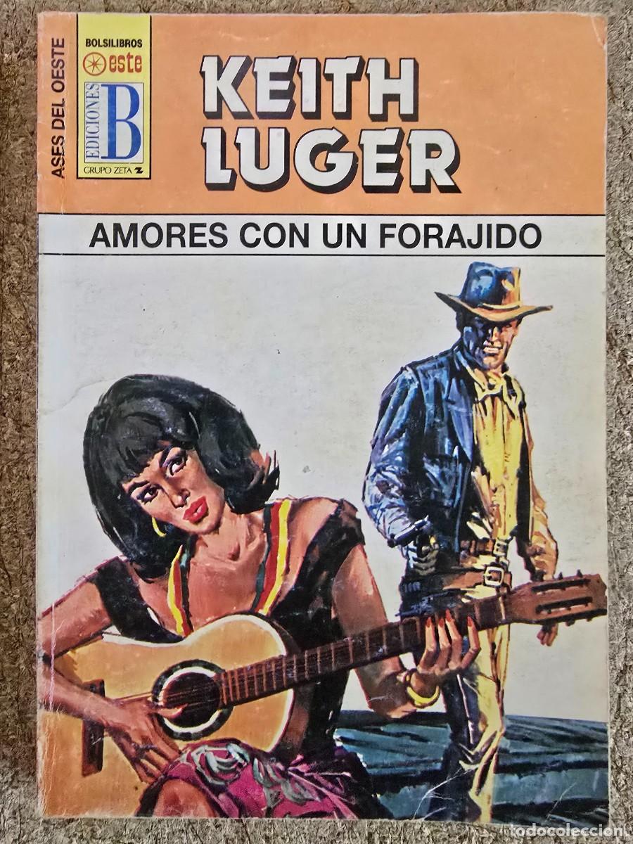 C&oacute;mics: Ases del Oeste 404.Amores con un Forajido.Keith Luger.Ediciones B - Foto 1