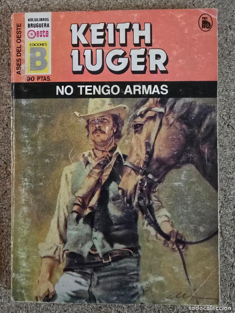 C&oacute;mics: Ases del Oeste 107.No tengo Armas.Keith Luger.Ediciones B - Foto 1