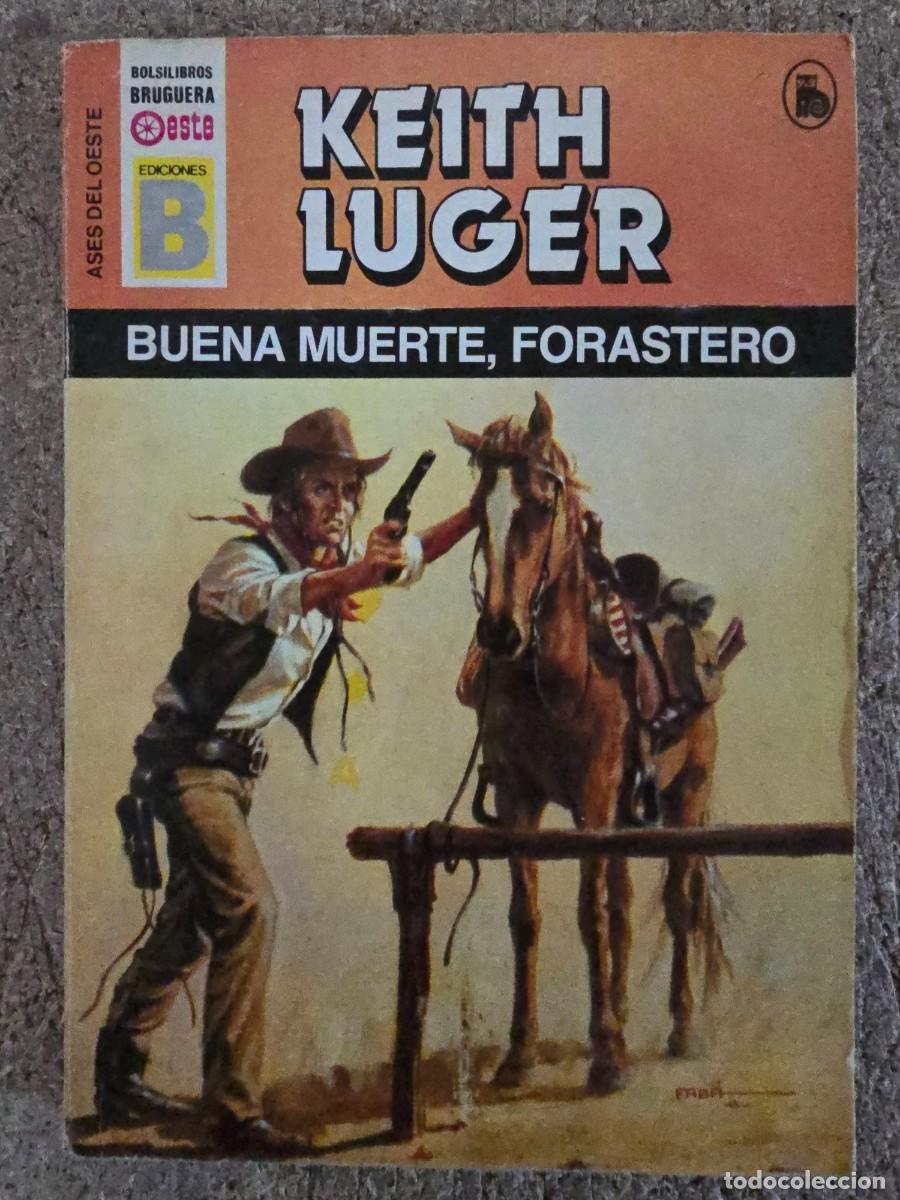 C&oacute;mics: Ases del Oeste 13.Buena Muerte Forastero.Keith Luger.Ediciones B - Foto 1