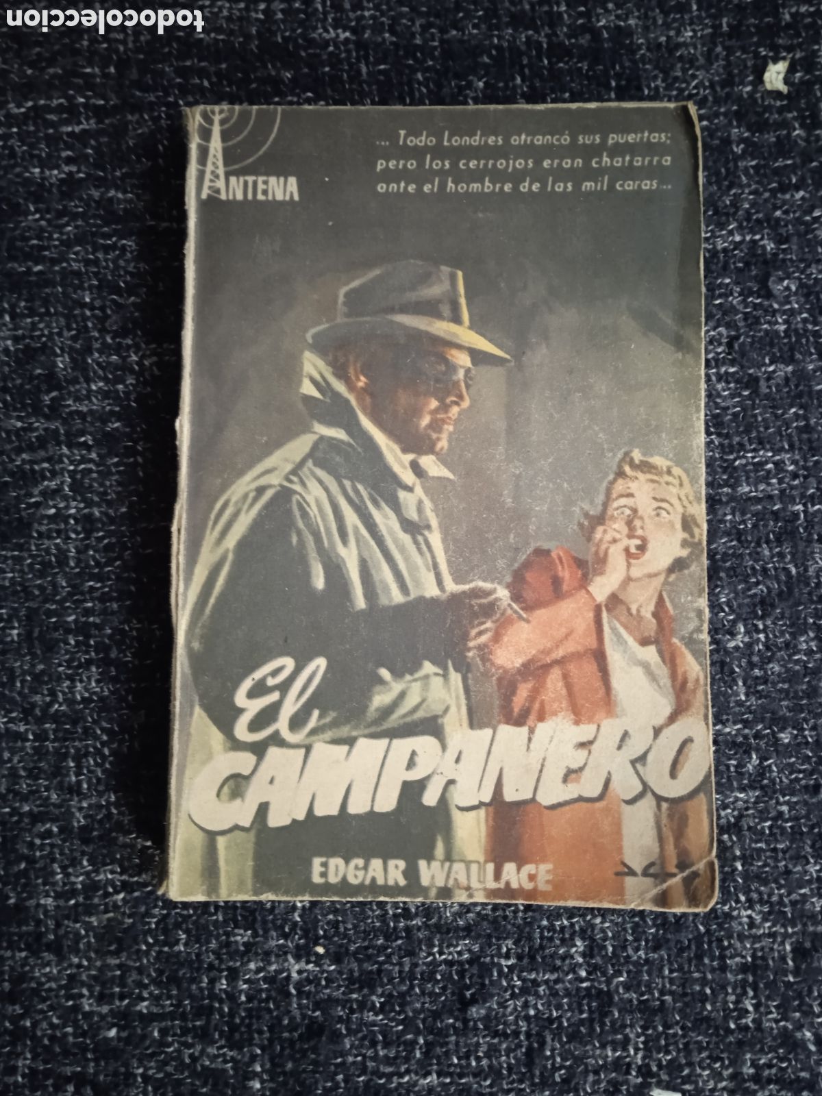 C&oacute;mics: El campanero / Edgar Wallace, -COLECCION ANTENA - Foto 1