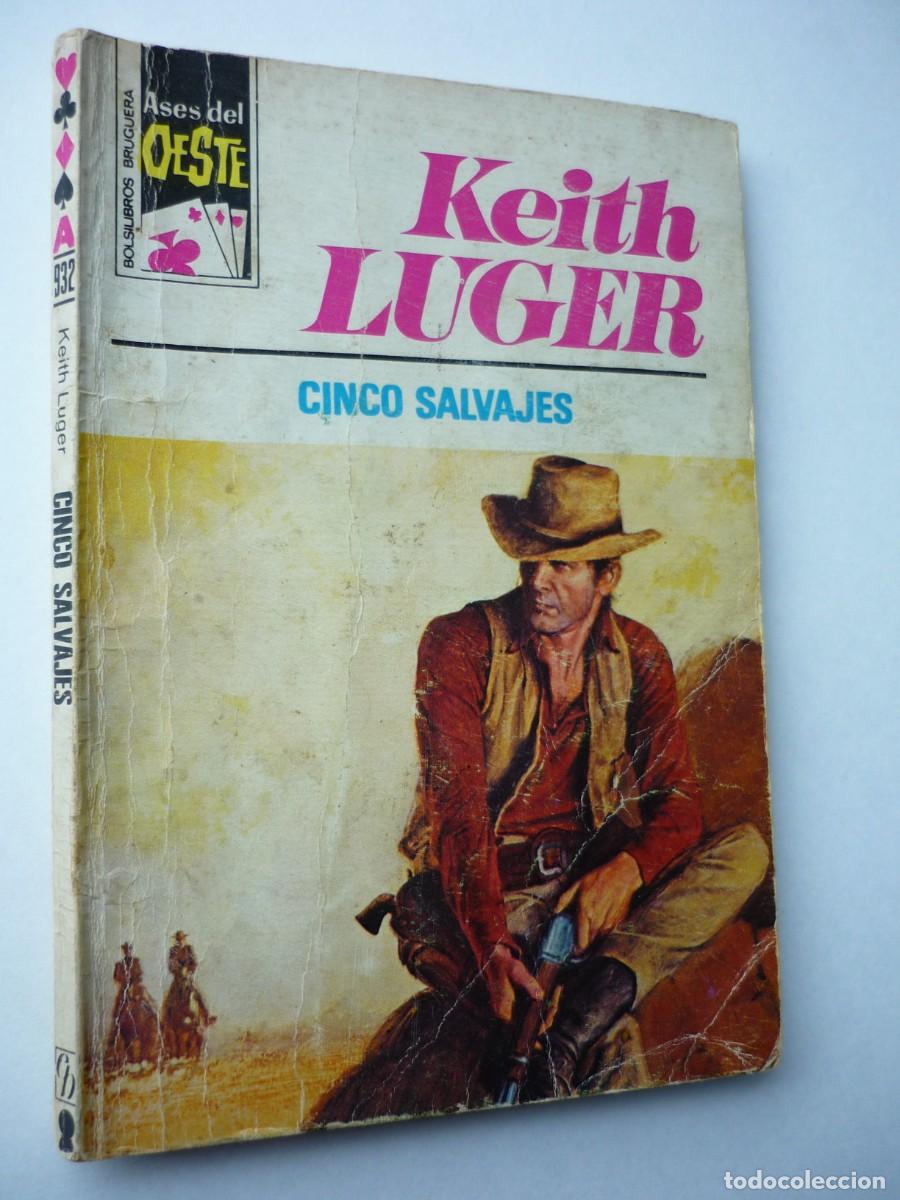 C&oacute;mics: Novela del oeste . Cinco salvajes , Keith Luger , Ases del Oeste 932 - Foto 1