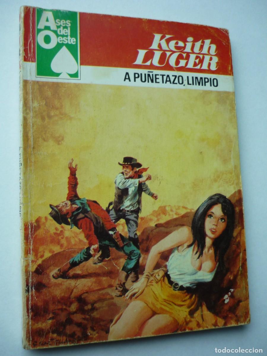 C&oacute;mics: Novela del oeste . A pu&ntilde;etazo limpio , Keith Luger , Ases del Oeste 1035 - Foto 1