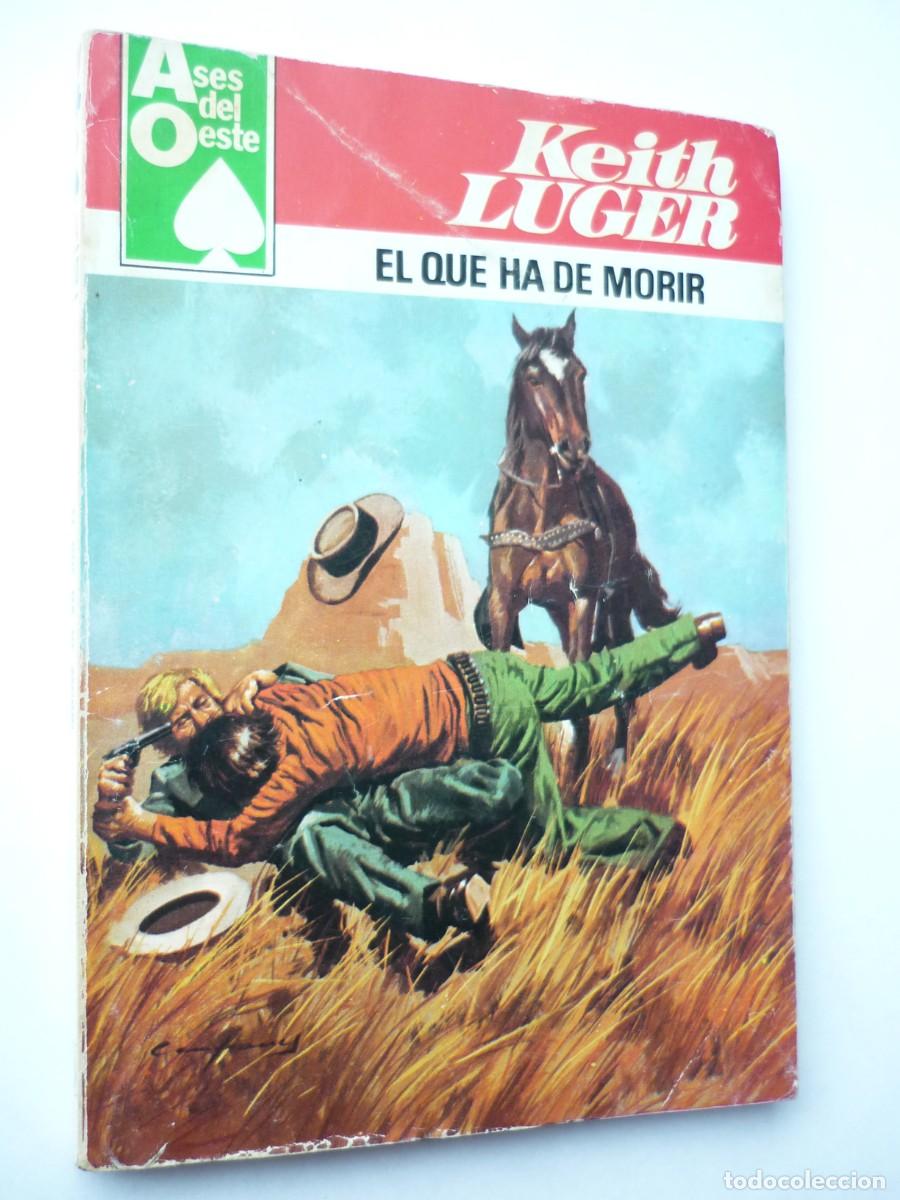 C&oacute;mics: Novela del oeste . El que ha de morir , Keith Luger , Ases del Oeste 1110 - Foto 1