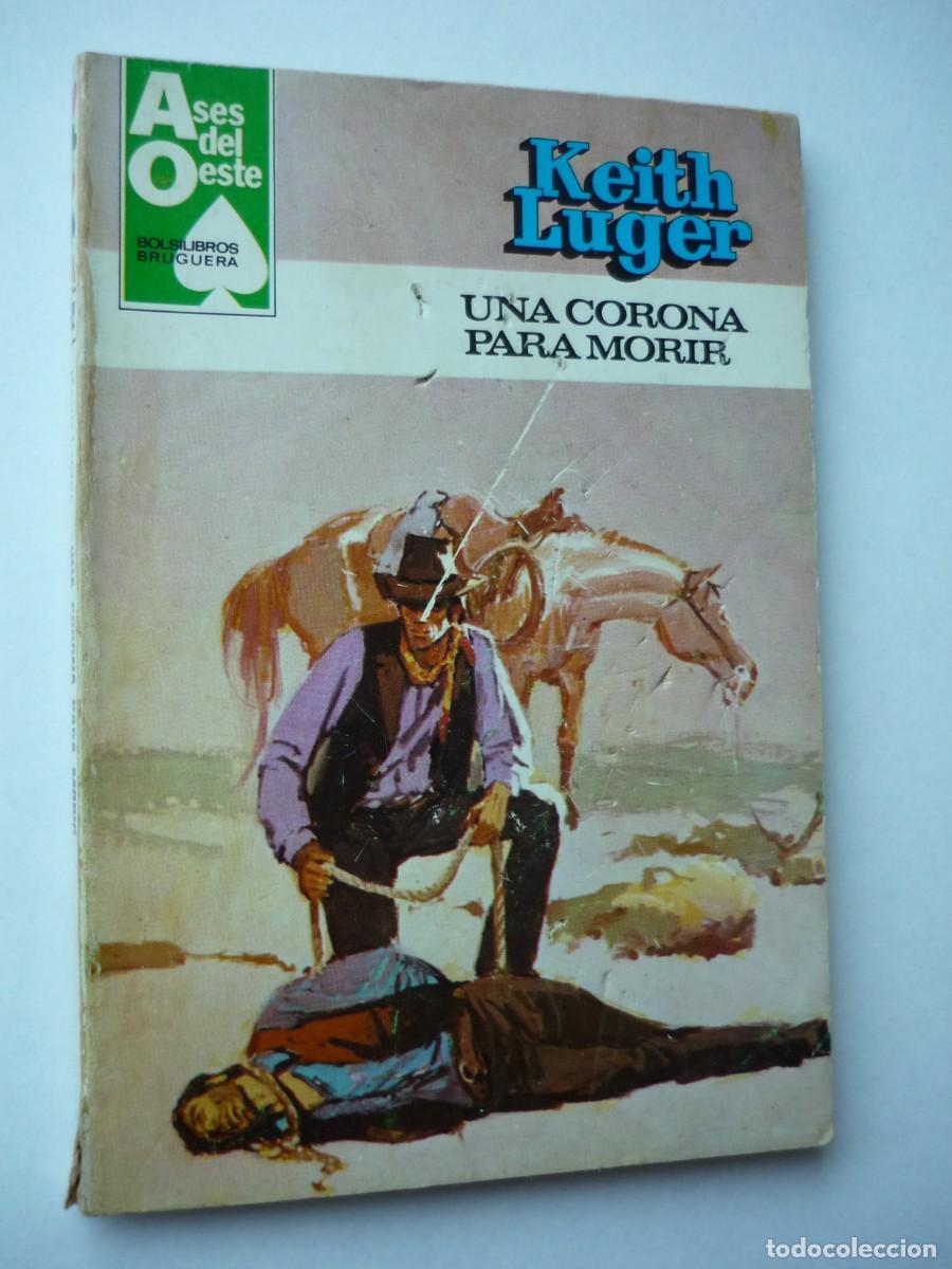 C&oacute;mics: Novela del oeste . Una corona para morir , Keith Luger , Ases del Oeste 1179 - Foto 1