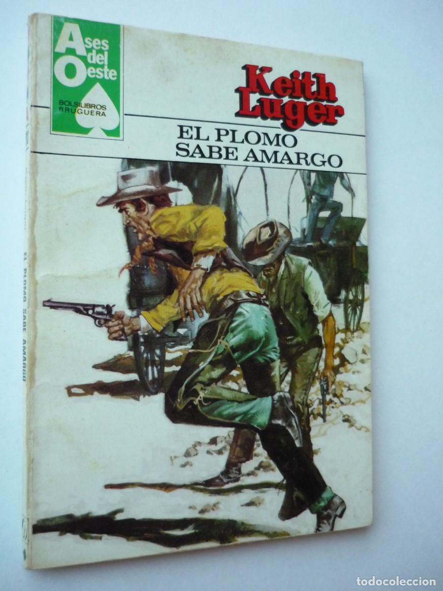 C&oacute;mics: Novela del oeste . El plomo sabe amargo , Keith Luger , Ases del Oeste 1203 - Foto 1