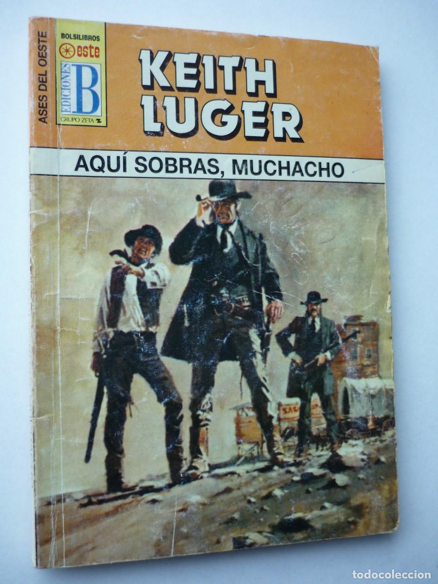 C&oacute;mics: Novela del oeste . Aqui sobras muchacho , Keith Luger , Ases del Oeste 352 - Foto 1