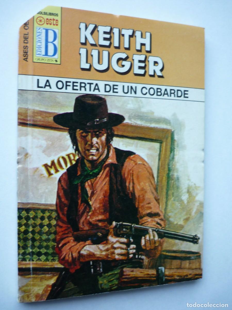 C&oacute;mics: Novela del oeste . La oferta de un cobarde , Keith Luger , Ases del Oeste 423 - Foto 1