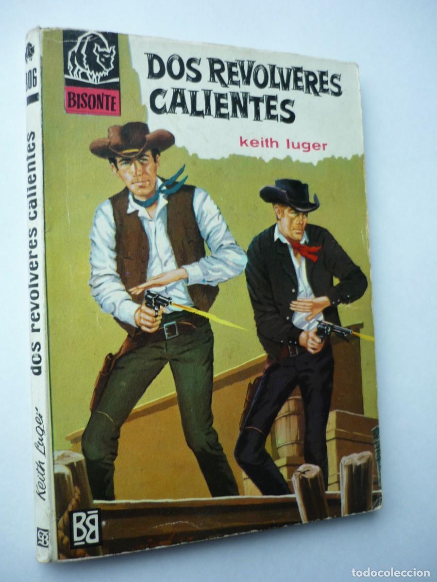 C&oacute;mics: Novela del oeste . Dos revolveres calientes , Keith Luger , Bisonte 806 - Foto 1