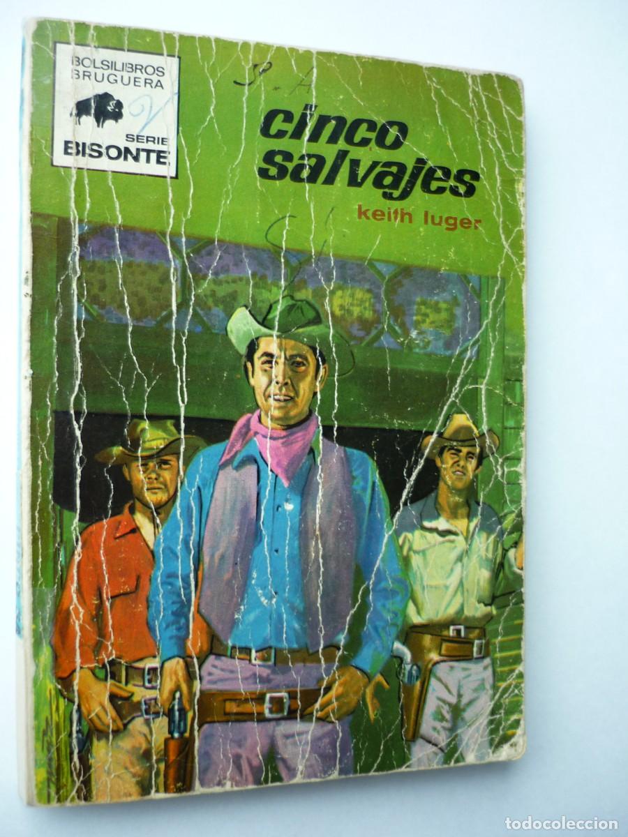 C&oacute;mics: Novela del oeste . Cinco salvajes , Keith Luger , Bisonte 1181 - Foto 1
