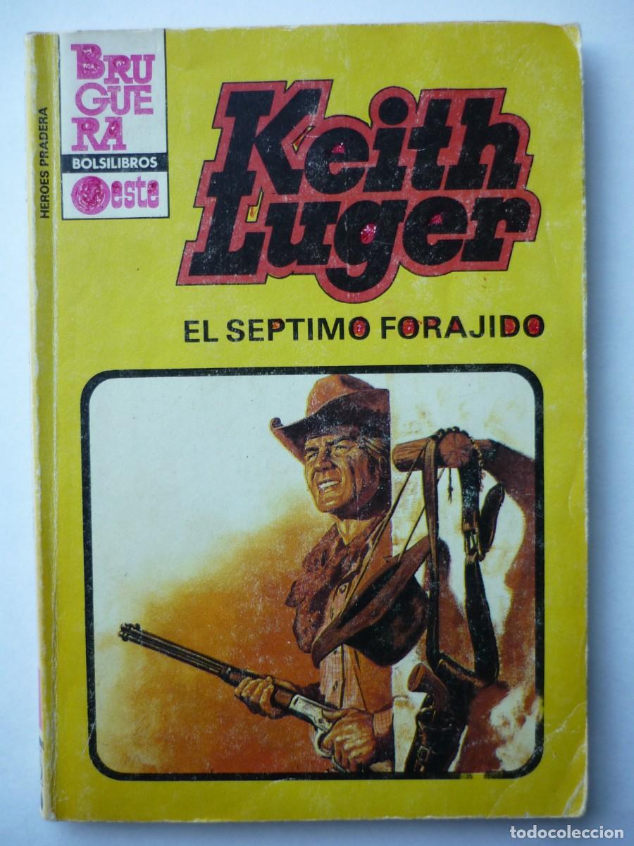 C&oacute;mics: Novela del oeste . El septimo forajido , Keith Luger , Heroes de la Pradera 736 - Foto 1