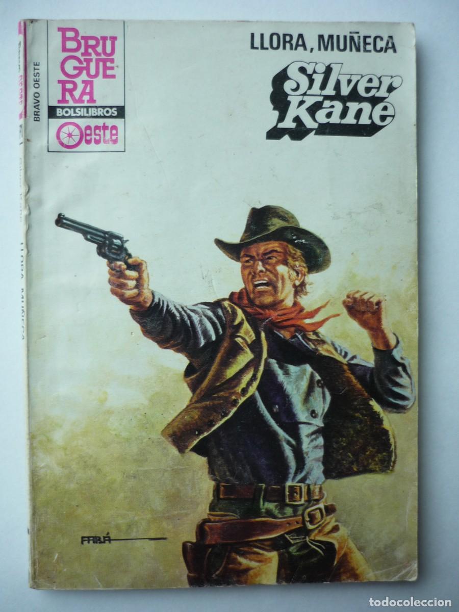 C&oacute;mics: Novela del oeste . Llora mu&ntilde;eca , Silver Kane , Bravo Oeste 1171 - Foto 1