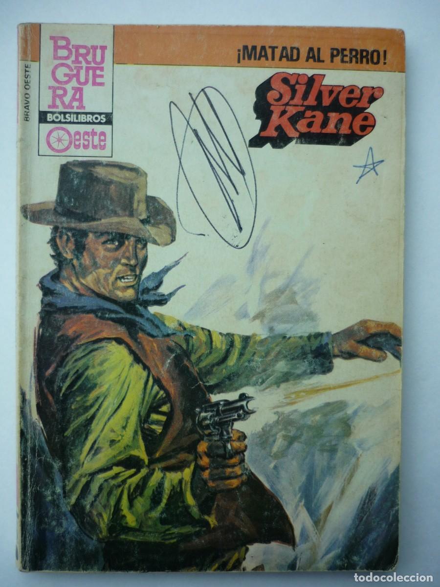 C&oacute;mics: Novela del oeste . Matad al perro , Silver Kane , Bravo Oeste 1227 - Foto 1
