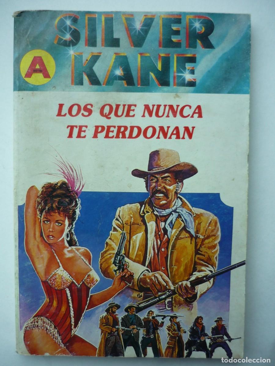 C&oacute;mics: Novela del oeste . Los que nunca te perdonan , n&ordm; 288 , Silver Kane , ed. Astri - Foto 1