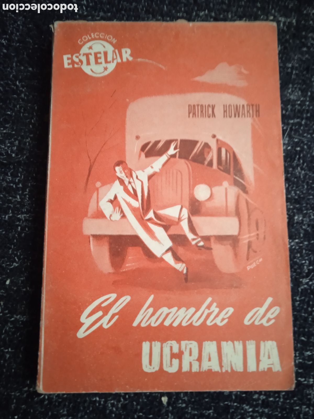 C&oacute;mics: EL HOMBRE DE UCRANIA. / PATRICK HOWARTH. - COLECCION ESTELAR. - Foto 1