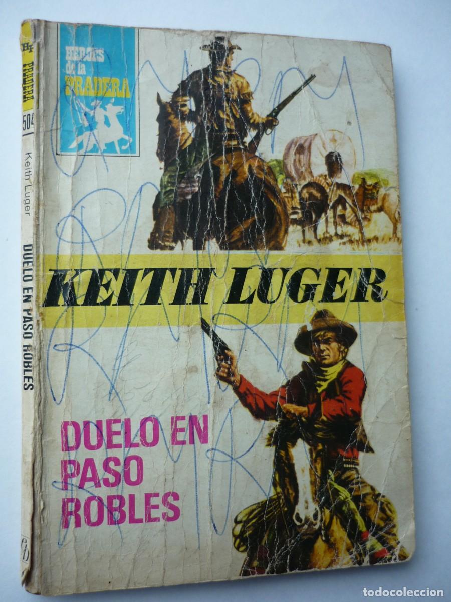 C&oacute;mics: Novela del oeste . Duelo en Paso Robles , Keith Luger , Heroes de la Pradera 504 - Foto 1