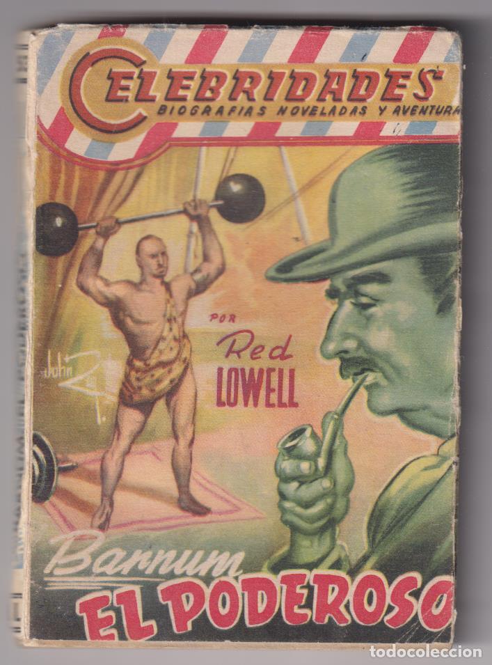 Comics: Celebridades n&ordm; 53. Barnum El Poderoso por Red Lowell. Editorial D&oacute;lar 1957 (157 p&aacute;ginas)