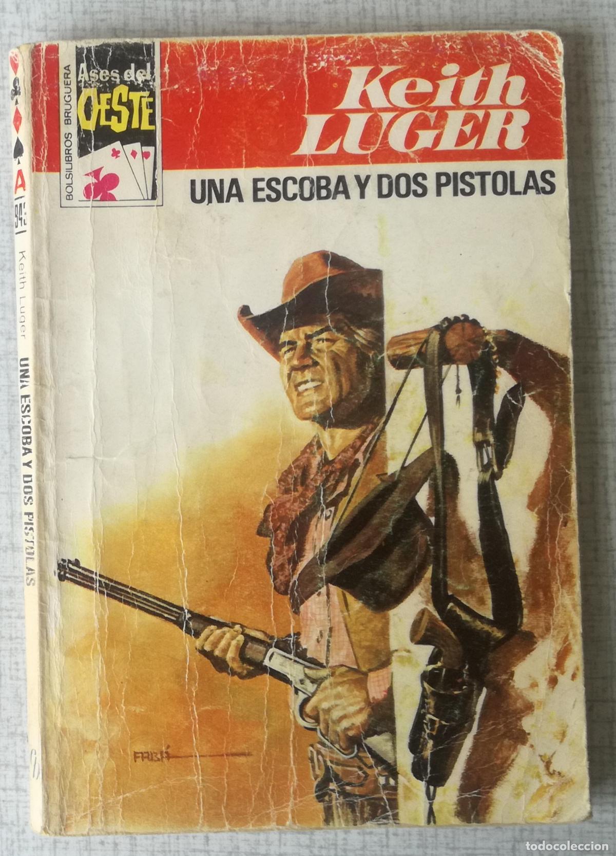 C&oacute;mics: Bolsilibros pulp, Ases del Oeste n&ordm; 943: Una escoba y dos pistolas - Keith Luger