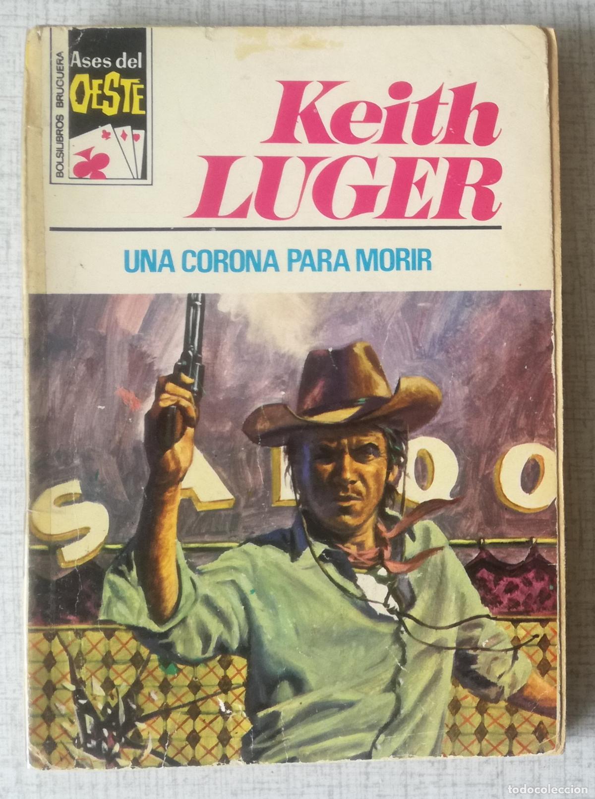 C&oacute;mics: Bolsilibros pulp, Ases del Oeste n&ordm; 768: Una corona para morir - Keith Luger