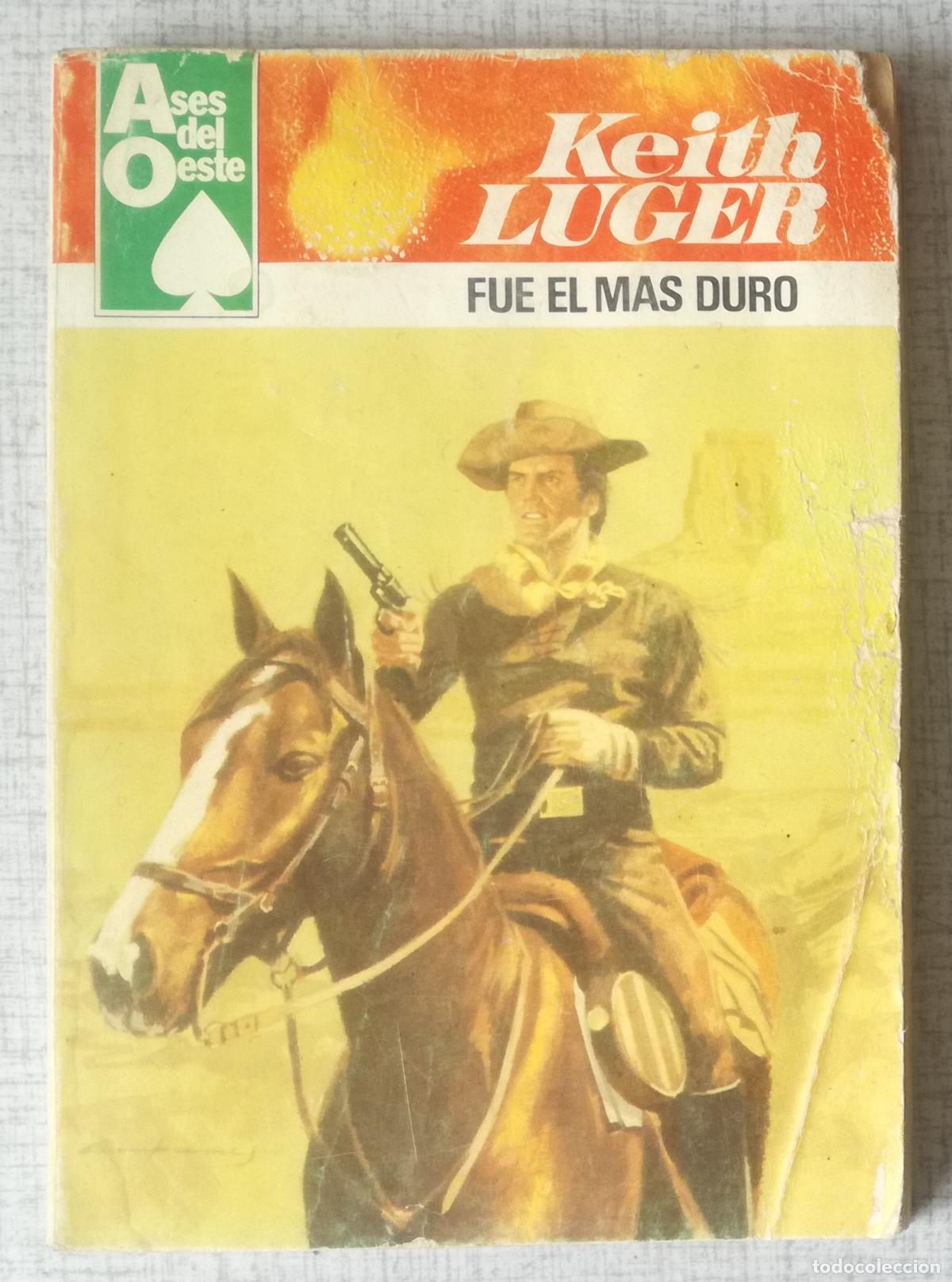 C&oacute;mics: Bolsilibros pulp, Ases del Oeste n&ordm; 1044: Fue el mas duro - Keith Luger