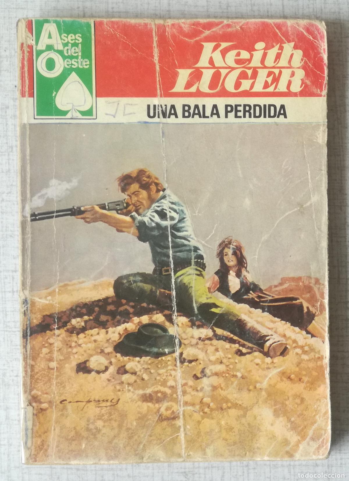 C&oacute;mics: Bolsilibros pulp, Ases del Oeste n&ordm; 1108: Una bala perdida - Keith Luger