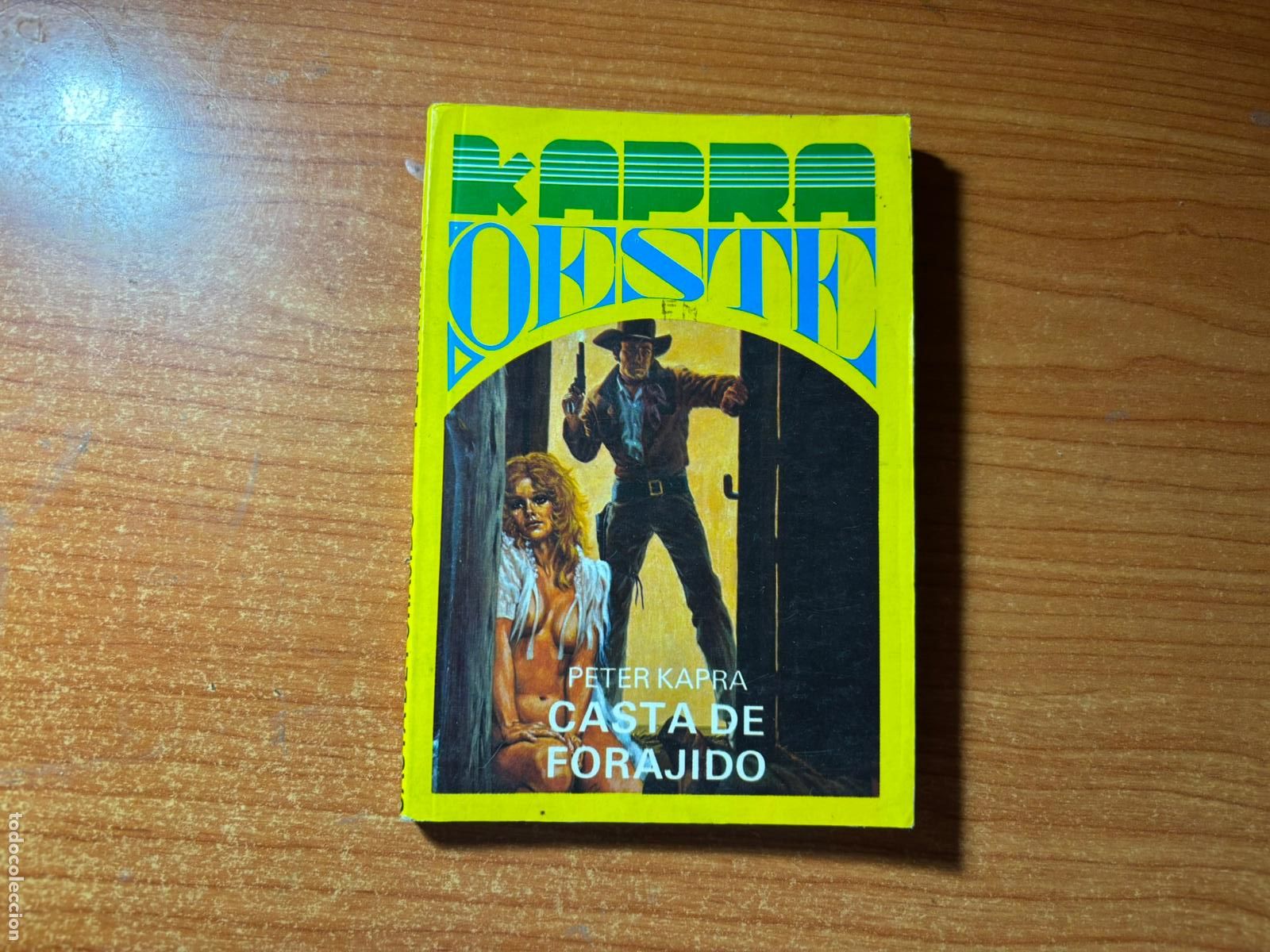 C&oacute;mics: Kapra Oeste n&ordm; 1. Casta de forajidos por Peter kapra. Helios 1982.