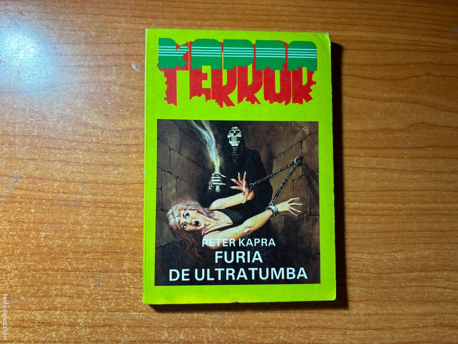 C&oacute;mics: PETER KAPRA, FURIA DE ULTRATUMBA, KAPRA TERROR N&ordm; 1