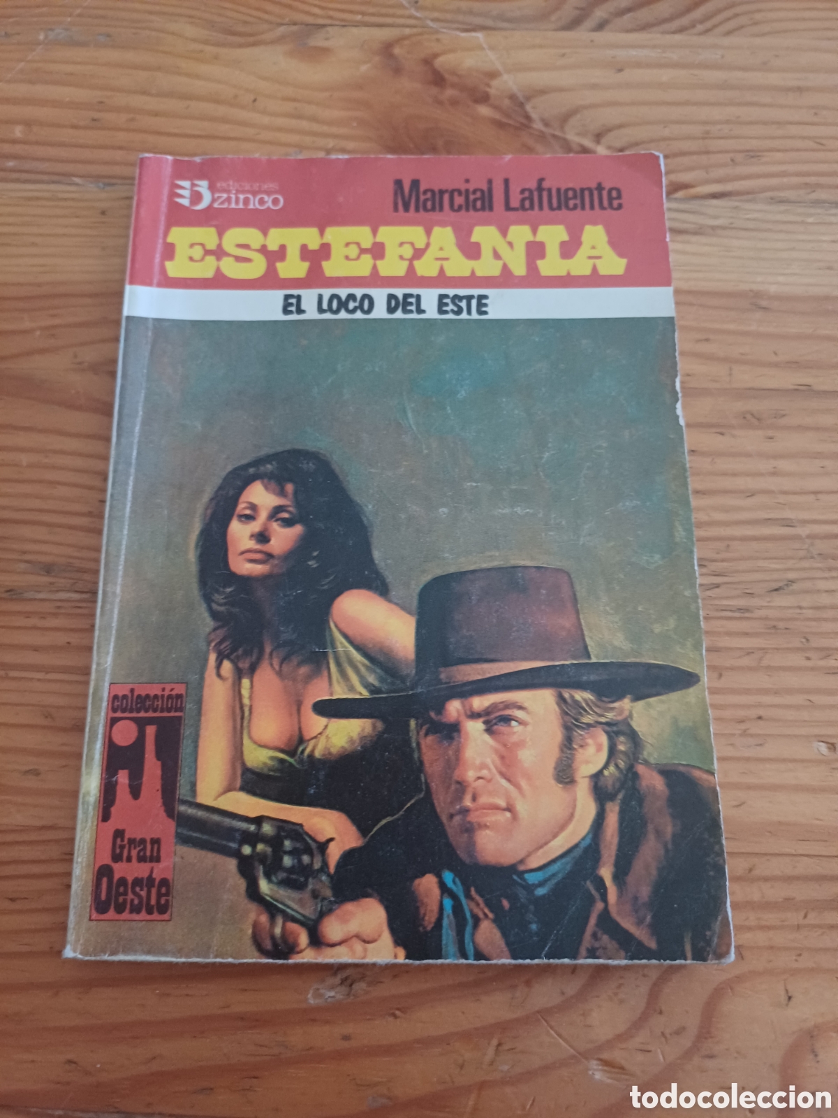C&oacute;mics: El loco del este Marcial Lafuente Estefania ediciones zinco Gran oeste Clint Eastwood Sofia Loren