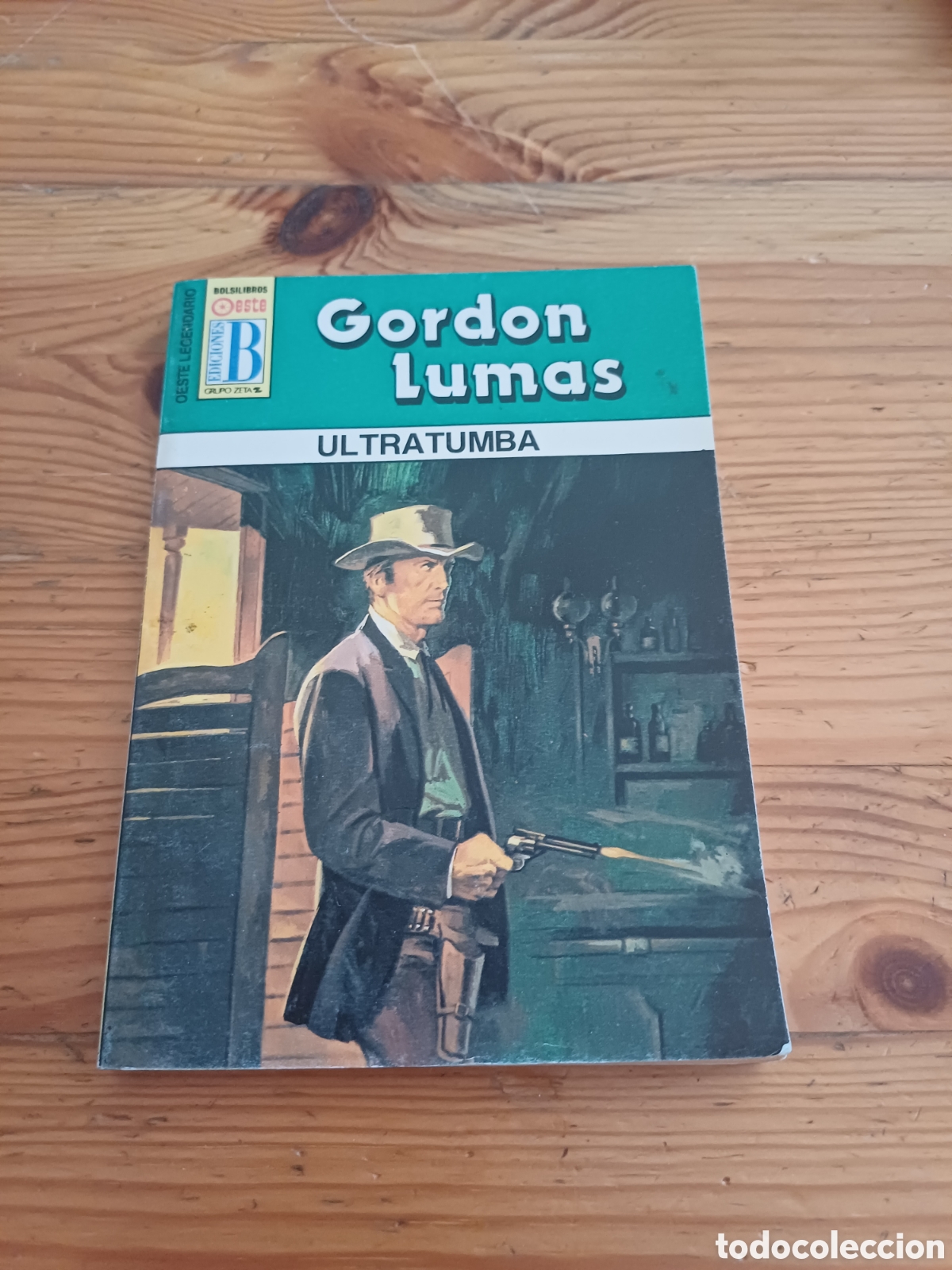 C&oacute;mics: Ultratumba Gordon Lumas Bolsilibros Oeste Ediciones B Oeste Legendario