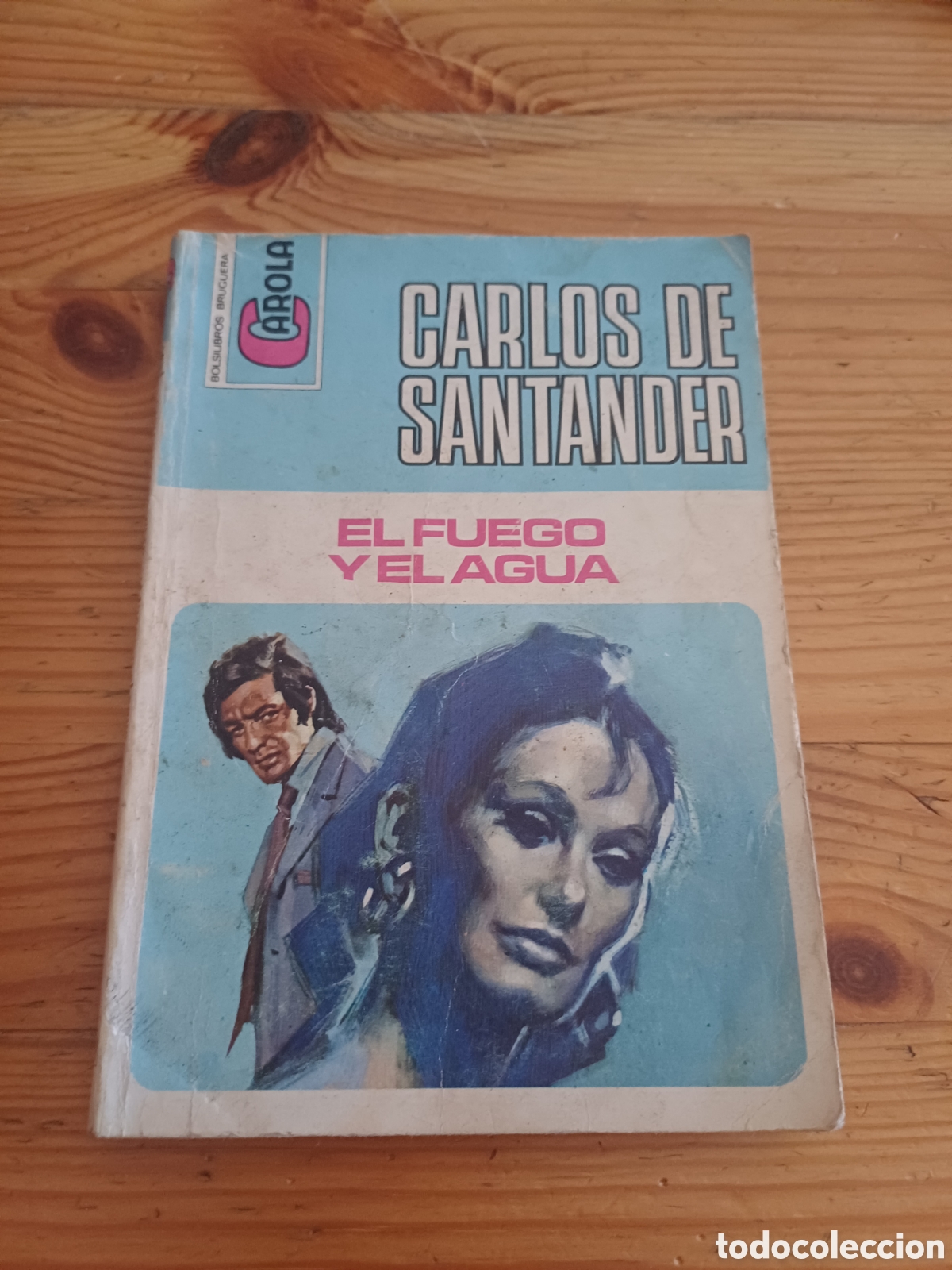 C&oacute;mics: El fuego y el agua Carlos de Santander Bruguera Carola