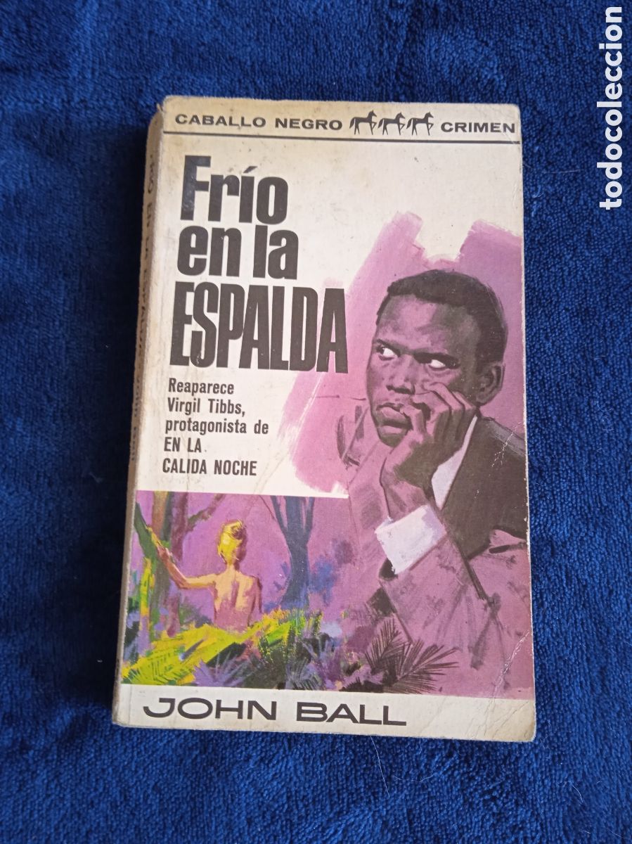C&oacute;mics: FRIO EN LA ESPALDA / JOHN BALL - CABALLO NEGRO ESPIONAJE -ED.BRUGUERA