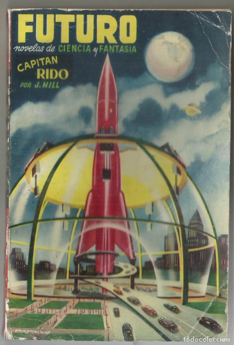 C&oacute;mics: CAPITAN RIDO. J. HILL. COL. FUTURO, CIENCIA Y FANTASIA, N&ordm; 1 . EDICIONES FUTURO