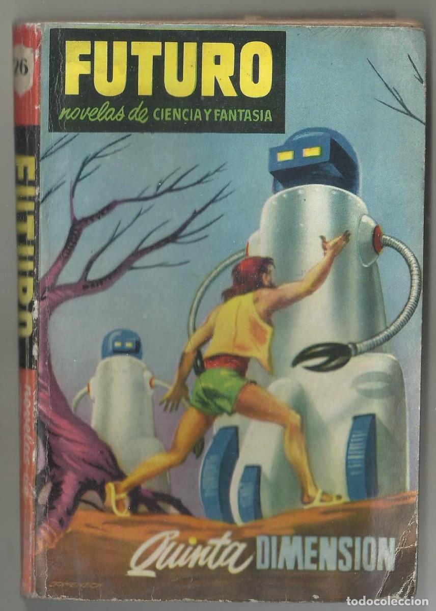 C&oacute;mics: QUINTA DIMENSIO. VERSION ESP J. MALLORQUI. COL.. FUTURO, CIENCIA Y FANTASIA. N&ordm; 26 EDICIONES FUTURO