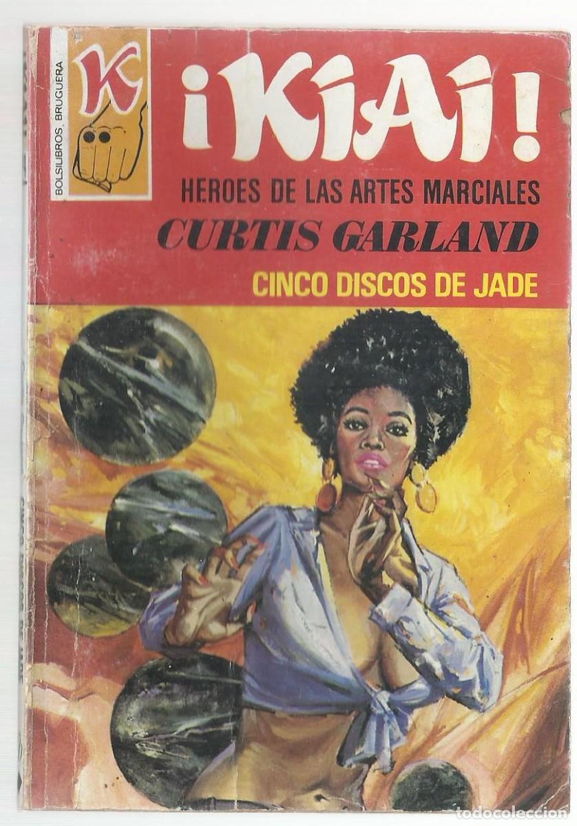 C&oacute;mics: CINCO DISCOS DE JADE. CURTIS GARLAND. COLECCION &iexcl;KIAI!, N&ordm; 74 EDITORIAL BRUGUERA, 1978