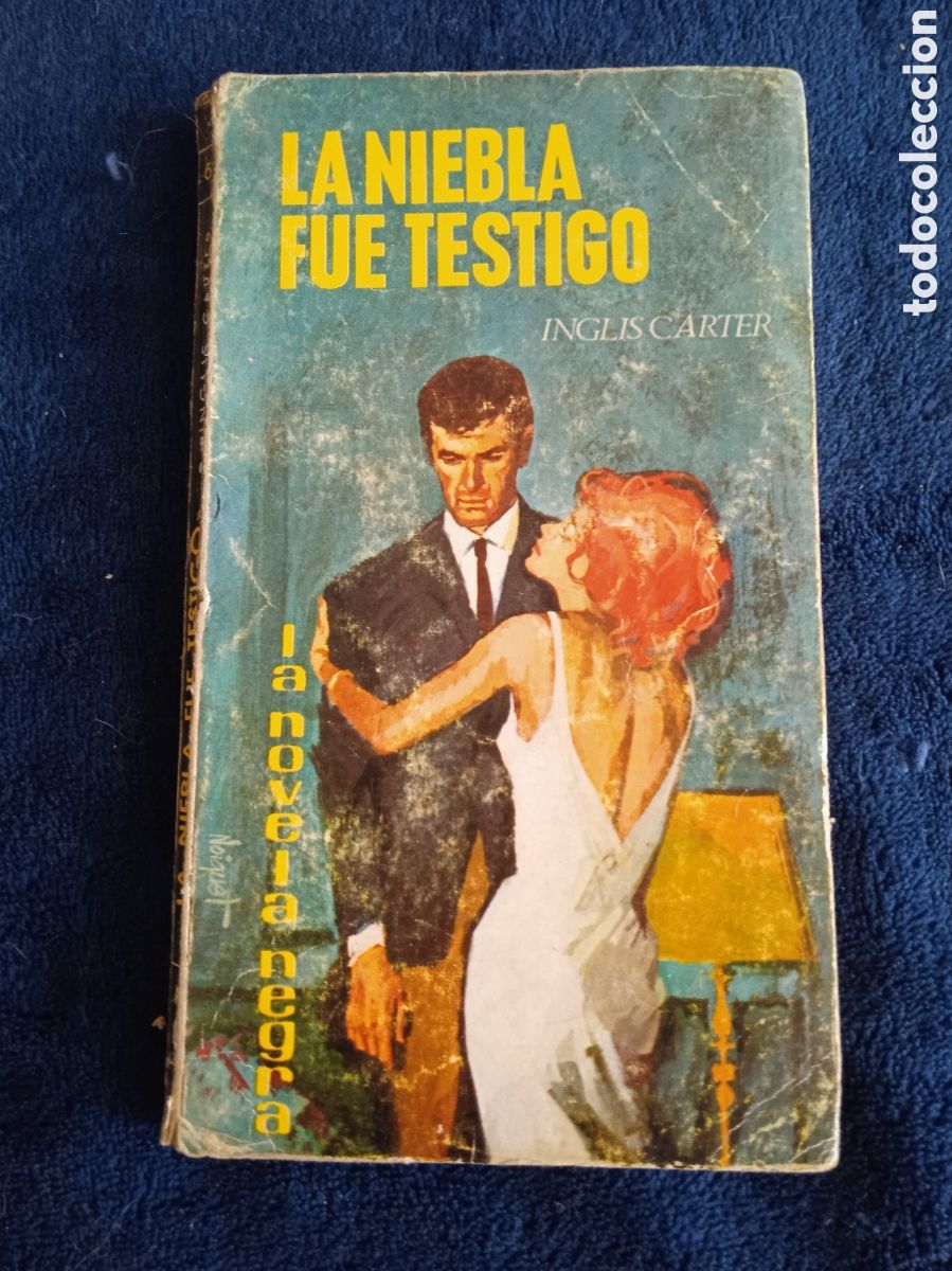 C&oacute;mics: LA NOVELA NEGRA N&ordm; 61 LA NIEBLA FUE TESTIGO / INGLIS CARTER -EDITORIAL TESORO