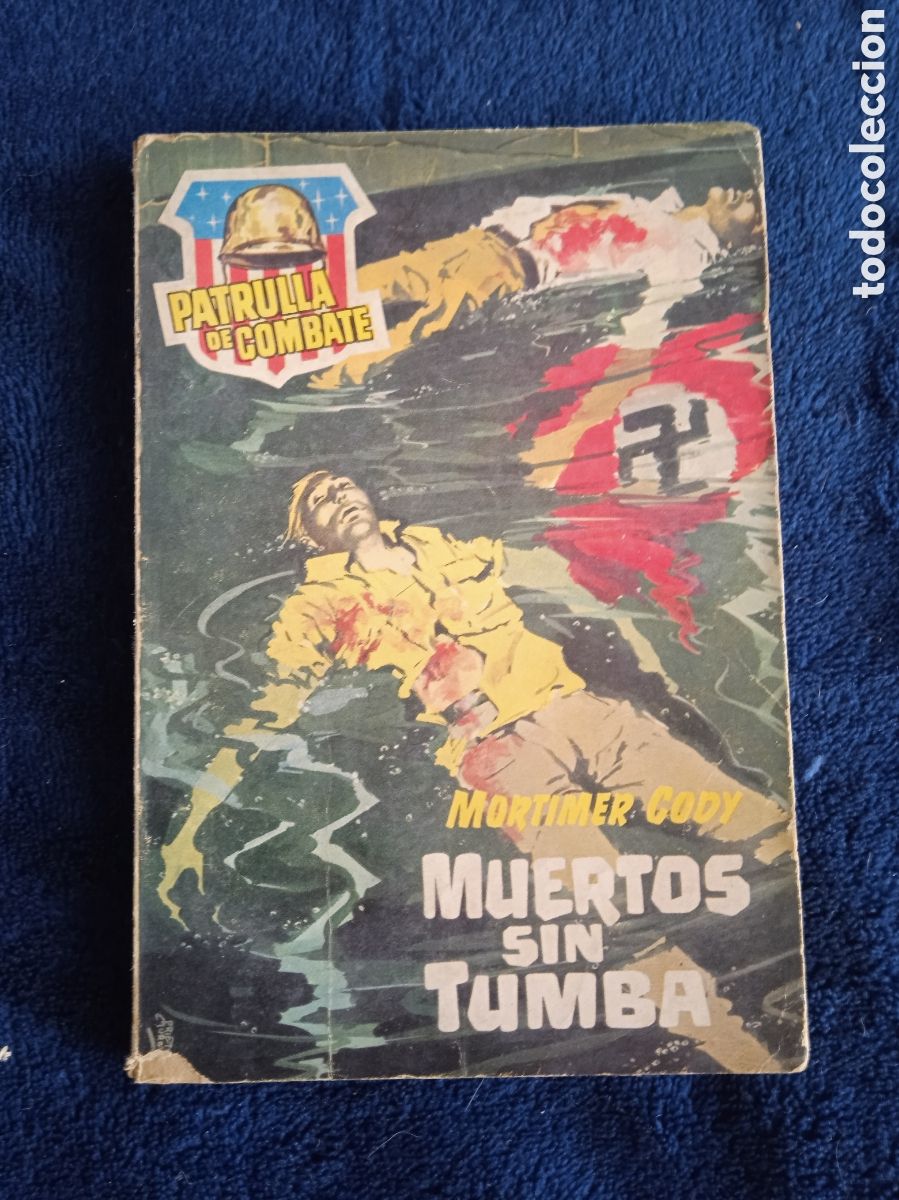 C&oacute;mics: PATRULLA DE COMBATE. N&ordm; 50 MUERTOS SIN TUMBA / MORTIMER CODY -ED. ROLLAN,